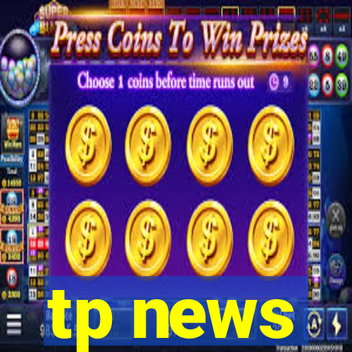 tp news